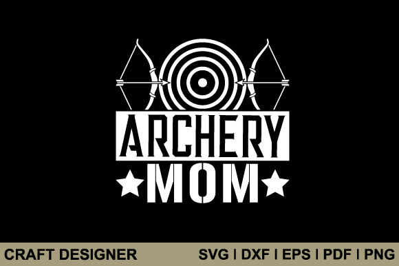 Archery Mom Graphics for Crafts Projects