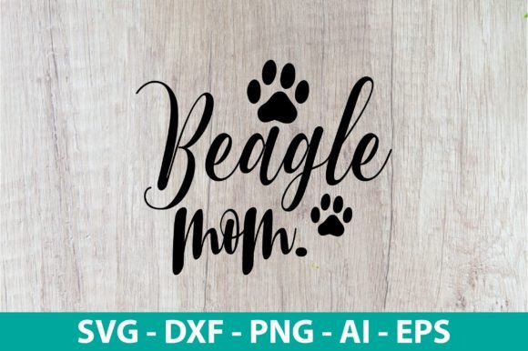 Beagle Mom SVG: Graphics for Crafts