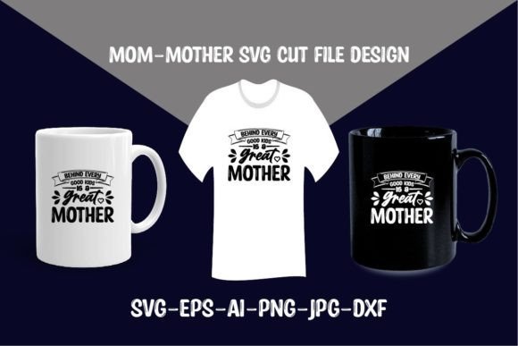 Behind Every Good Kids is a Mom SVG File for Crafts and Graphics