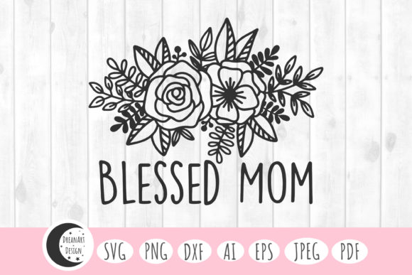 Blessed Mom SVG: Graphics for Crafts