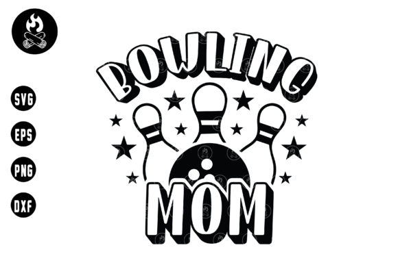 Bowling Mom Svg: Graphics for Crafts