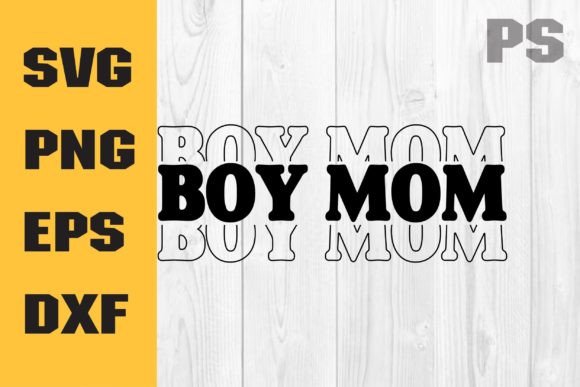 Boy Mama SVG & PNG Graphics for Crafts