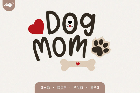 Dog Mom SVG: Crafts & Graphics Review