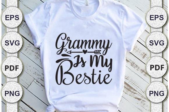 Graphics for Crafts: Grammy is My Bestie, Mom Svg Design.