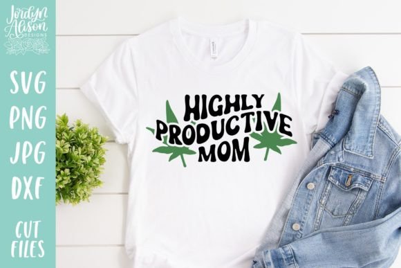 Highly Productive Mom SVG: Crafts & Graphics