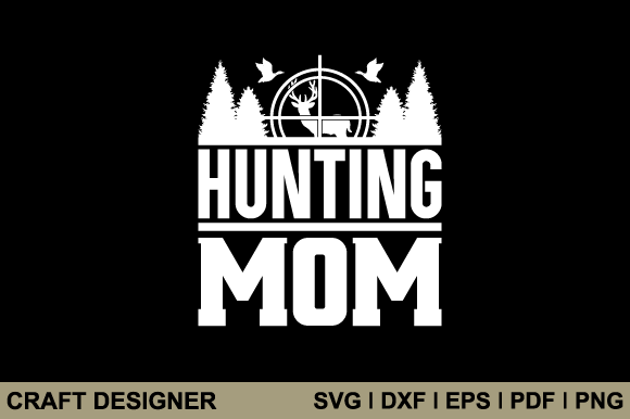 Hunting Mom Graphics for Crafts and Web