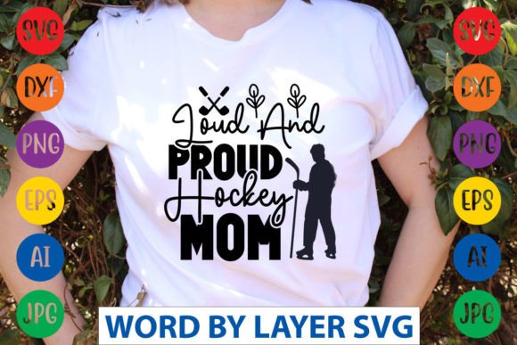 Loud Hockey Mom SVG: Graphics for Crafts