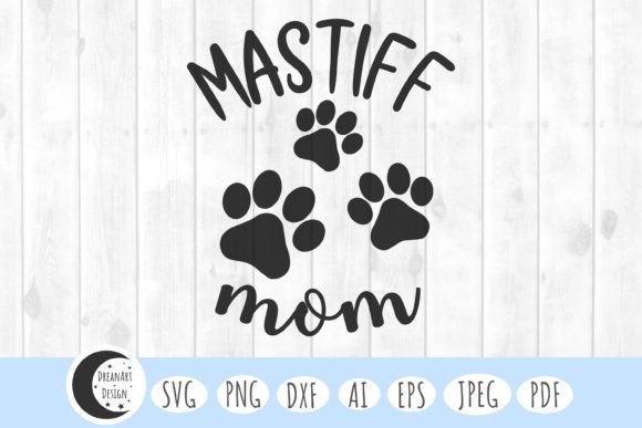 Mastiff Mom SVG: Graphics for Crafts & Blogs