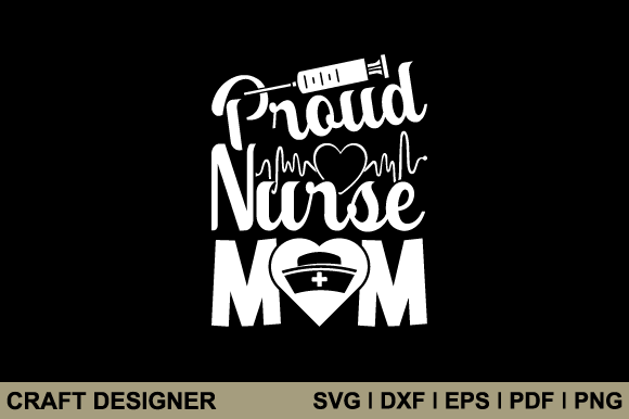 Proud Nurse Mom Graphics for Crafts