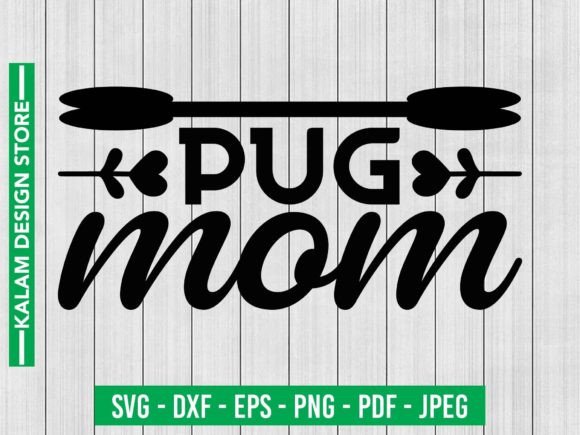 Pug Mom SVG: Graphics for Crafts & Branding