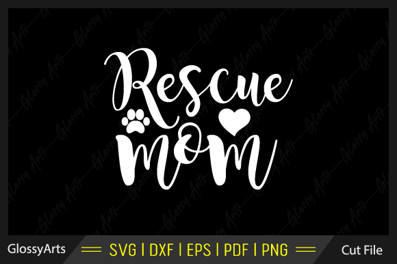 Rescue Mom SVG: Graphics for Crafts