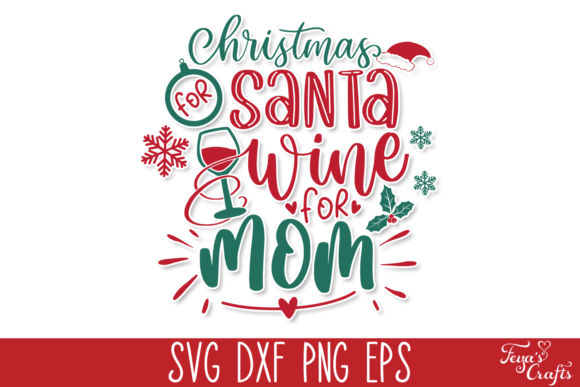 Review: Christmas for Santa Wine for Mom SVG