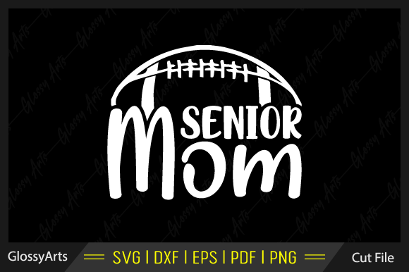 Senior Mom SVG: Graphics for Crafts
